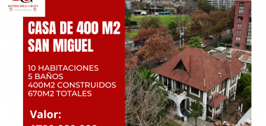 CASONA 400 M2 EN BARRIO EL LLANO, SAN MIGUEL, REGIÓN METROPOLITANA