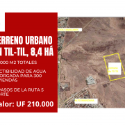 TERRENO URBANO DE 8,4 HECTÁREAS EN TIL-TIL, REGIÓN METROPOLITANA